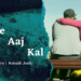 Love Aaj Kal | Hindi Video Poetry